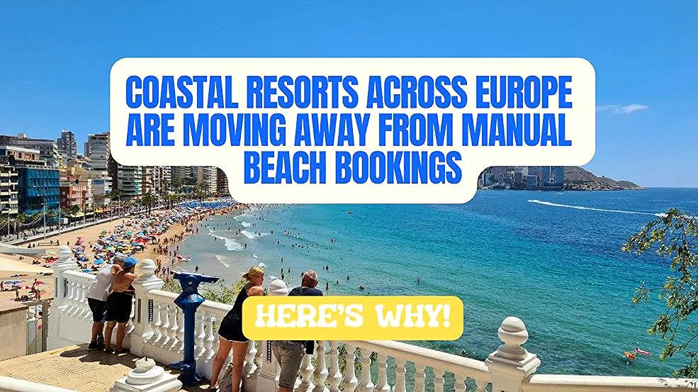 Why Coastal Resorts Across Europe Are Moving Away From Manual Beach Bookings